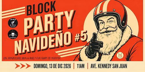 \u00a1BLOCK PARTY NAVIDE\u00d1O EDICI\u00d3N 5!