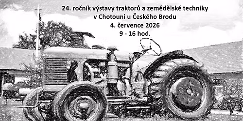 V\u00fdstava traktor\u016f a zem\u011bd\u011blsk\u00e9 techniky Chotou\u0148