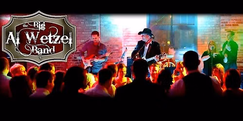 Live Music featuring The Big Al Wetzel Band!