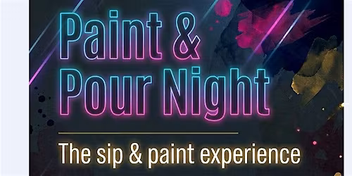 Paint & Pour Night - The sip & paint experience