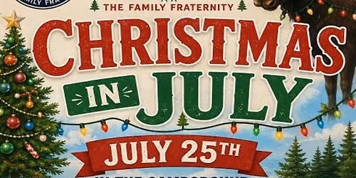 Christmas in July 7-25-26 for Members & Qualified Guests