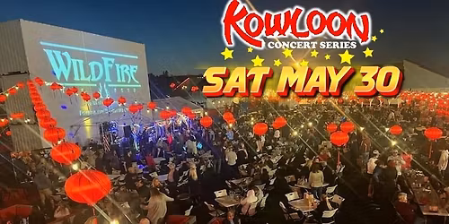 WildFire at Kowloon Outdoor Summer Concert - Sat, May 30