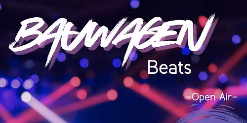 Bauwagen Beats