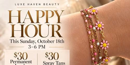 Luxe Haven Happy Hour