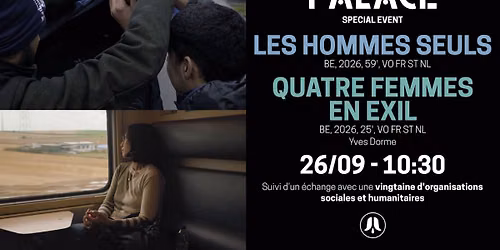 EVENT - LES HOMMES SEULS + QUATRE FEMMES EN EXIL