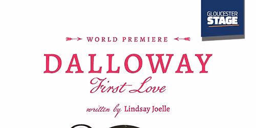 Dalloway - First Love at Gloucester Stage Company