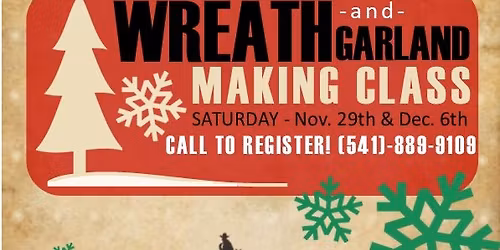 Holiday Open House and Wreath Classes! 
