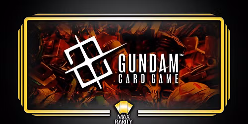 Max Rarity Thursday Gundam Weekly