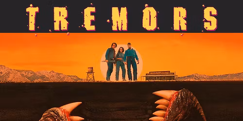 Tremors \u2013 Retro Rewind Big Screen Event