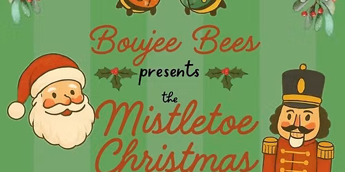 Boujee Bees Mistletoe Market