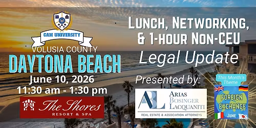 CAM U VOLUSIA Complimentary Lunch and Legal Update at The Shores Resort