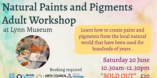 Natural Paints and Pigments Adult Workshop *SOLD OUT*