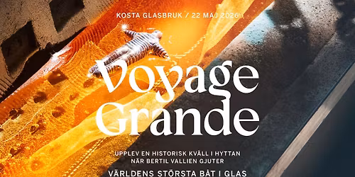 Voyage Grande - Bertils st\u00f6rsta glasb\u00e5t
