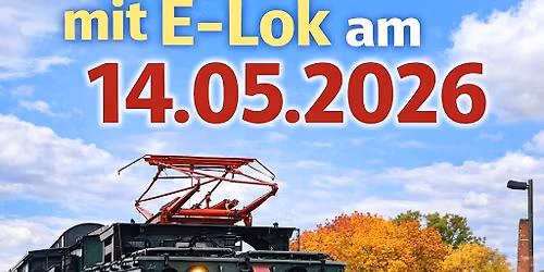 Himmelfahrtstag mit E-Lok 