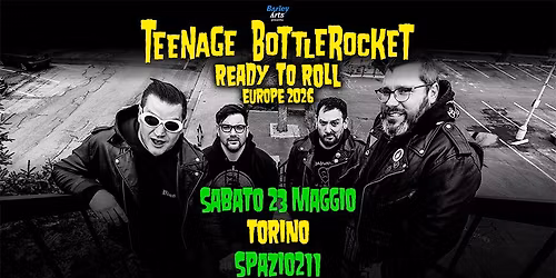 Teenage Bottlerocket | Ready to Roll Europe 2026 | Live in Torino