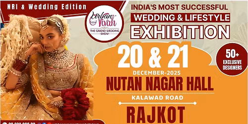 India's Most Successful NRI Wedding & Lifestyle Exhibition, Rajkot (December 2025)
