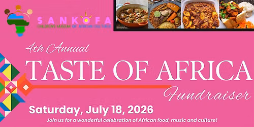 JOIN US FOR OUR 4th ANNUAL "TASTE OF AFRICA" FUNDRAISER!