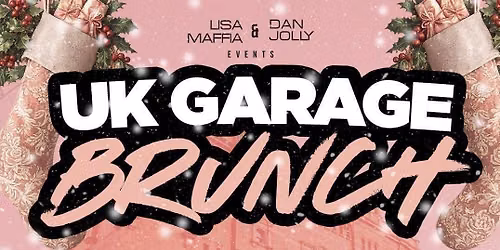 UK GARAGE BRUNCH - XMAS SPECIAL