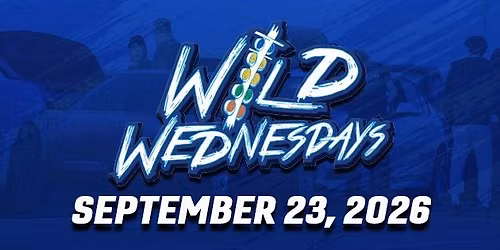 Wild Wednesdays | September 23, 2026
