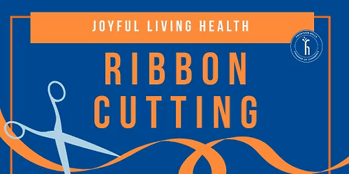 Ribbon Cutting - Joyful Living Health