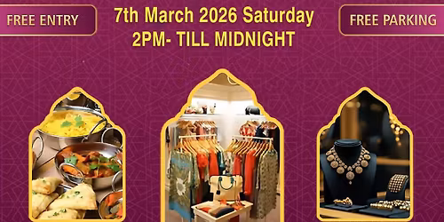 Ramadan Shopping Festival (RSF)SATURDAY 7 MARCH 2026