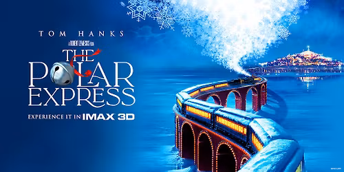 The Polar Express 3D in IMAX!