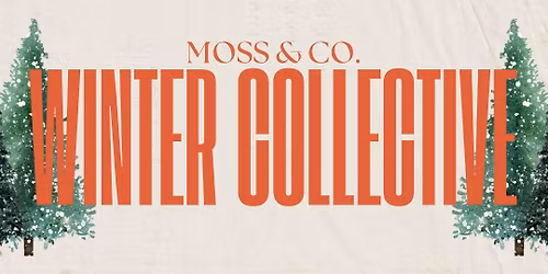 Moss & Co. Winter Collective