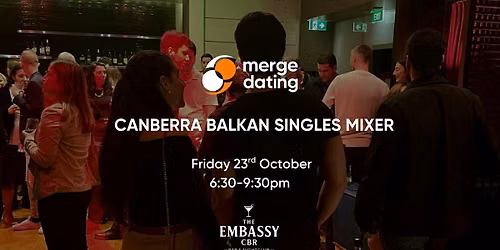 Canberra | Balkan Singles Mixer | Embassy Bar | Friday 23rd October