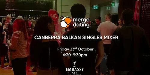 Canberra Balkan Singles Mixer Embassy Bar Friday 23rd October