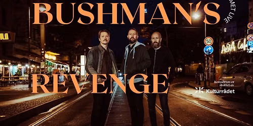 Bushman's Revenge | Venterommet Live