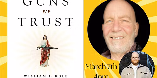 Author Event! Bill Kole's "In Guns We Trust"!!!