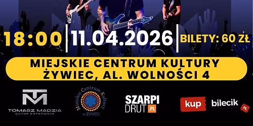 Tomasz Madzia Guitar Experience w \u017bywcu \/ 11.04.2026