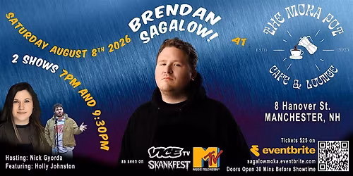 Comic, Brendan Sagalow at Moka Pot. 2 shows w\/ Holly Johnston, Nick Gyorda