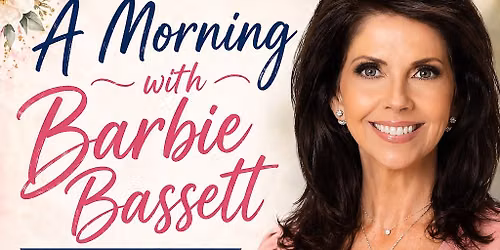 A Ladies Morning Out with Barbie Bassett!  Hosted by Woodlawn Baptist Church!