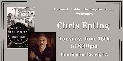Chris Epting celebrates HIDDEN HISTORY OF ORANGE COUNTY at B&N-HB