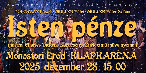 ISTEN P\u00c9NZE - musical - MONOSTORI ER\u0150D