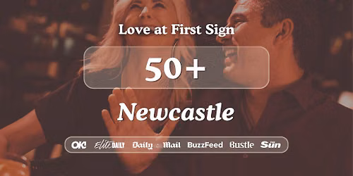 50+ Singles Night at Harry's Bar Newcastle| Love at First Sign