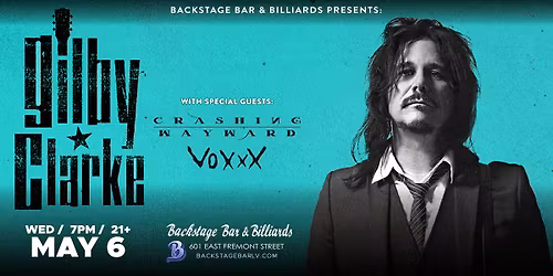 Gilby Clarke with Crashing Wayward, VOXXX & Christian Shields