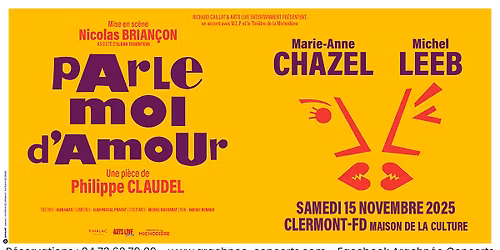 Parle moi d'Amour \u00e0 la Maison de la Culture \u00e0 Clermont-Ferrand