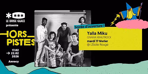 Opening : Yalla Miku \u00e0 l'\u00c9toile Rouge \u2022 Festival Hors Pistes