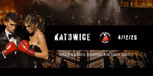 Gala Biznes Boxing Katowice 4 Grudnia 2025