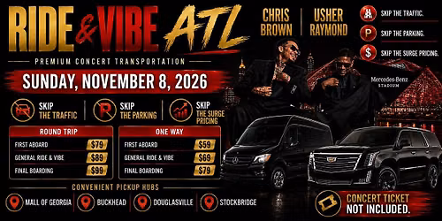 Ride & Vibe ATL 11\/08: Premium Concert Transportation