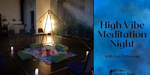 High Vibe Meditation Night