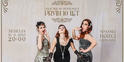 Glam Squad Burlesque: Prvih 10 let