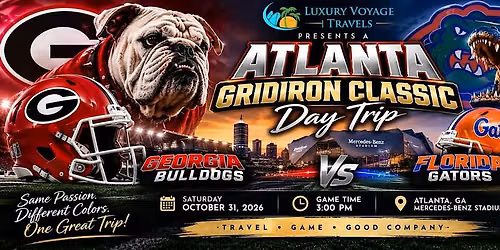 ATLANTA GRIDIRON CLASSIC DAY TRIP Georgia Bulldogs vs Florida Gators