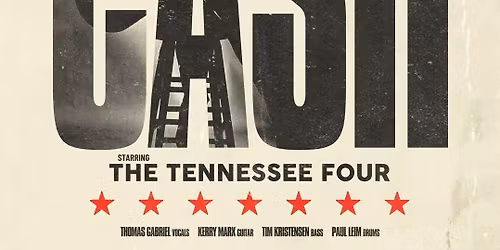 Johnny Cash Show- The Legacy Lives On with \u201cThe Tennessee Four\u201d (Johnny Cash touring band)