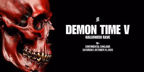 HALLOWEEN RAVE: DEMON TIME Bay Area (18+)