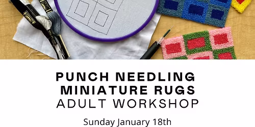 Punch Needling: Miniature Rugs