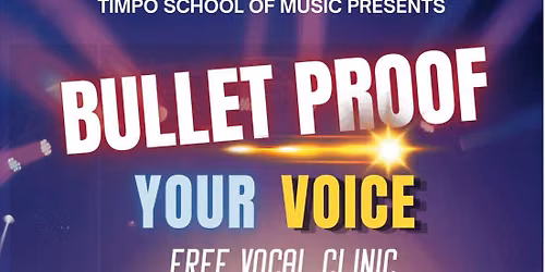 BULLET PROOF - FREE VOCAL CLINIC (For Vocal Health)