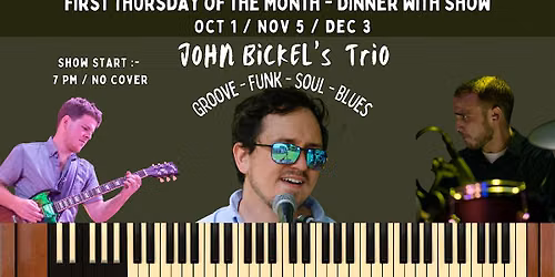 John Bickel's Hammond Organ Trio ~ Funk Soul Blue Jazz